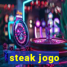 steak jogo