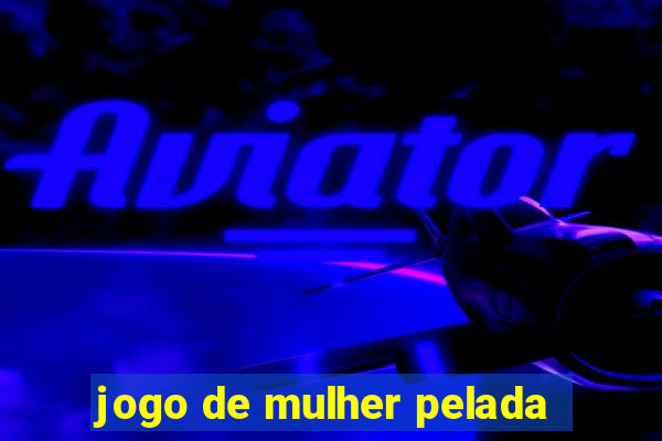 jogo de mulher pelada