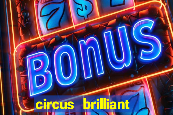 circus brilliant slot rtp