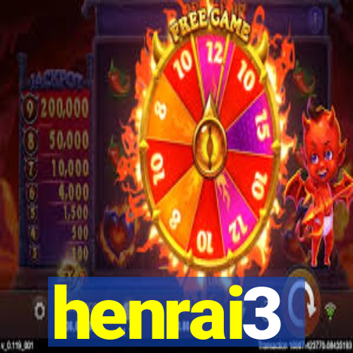 henrai3