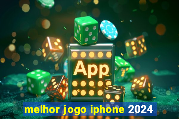 melhor jogo iphone 2024