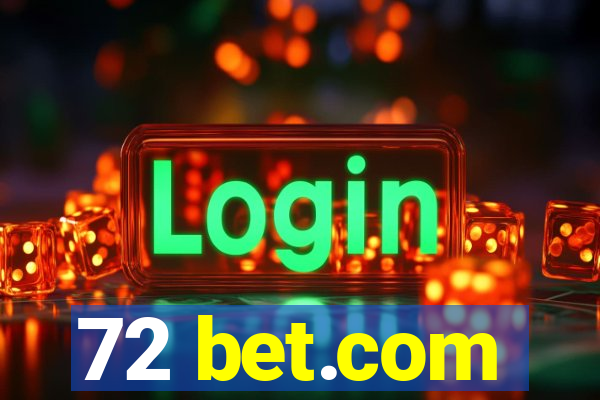 72 bet.com