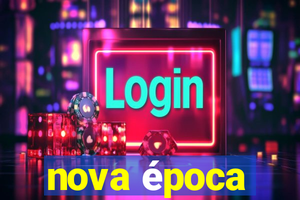 nova época