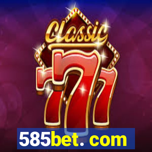 585bet. com