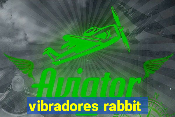 vibradores rabbit