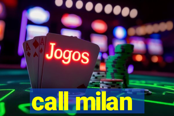 call milan