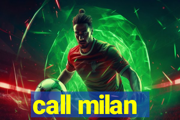 call milan