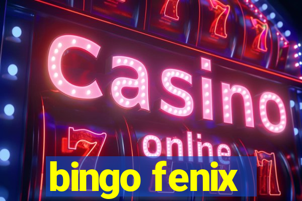 bingo fenix