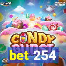 bet 254