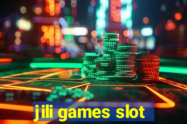 jili games slot