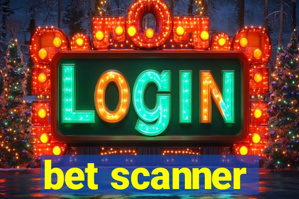 bet scanner