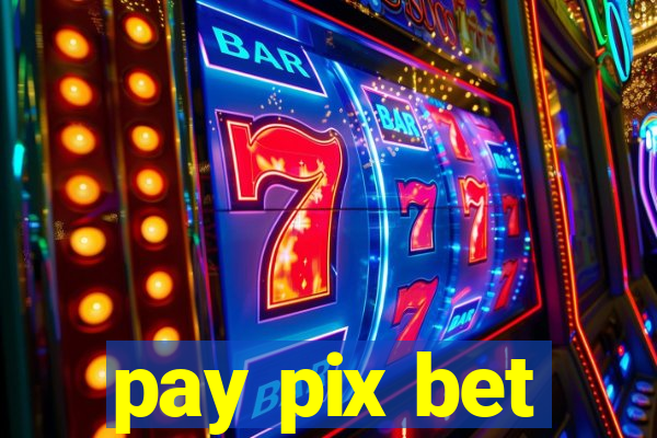 pay pix bet