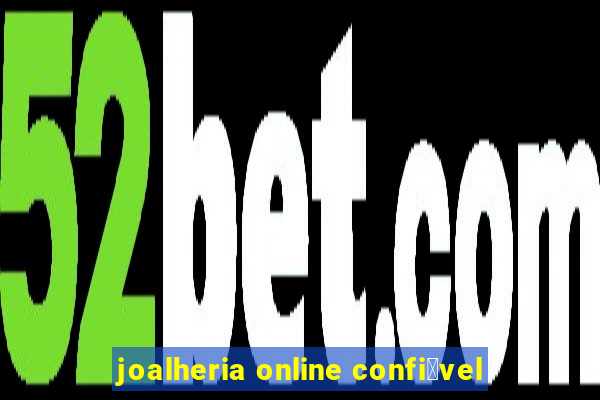 joalheria online confi谩vel