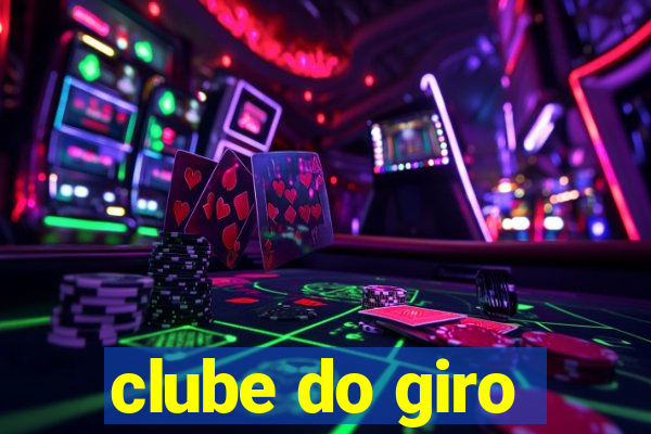 clube do giro