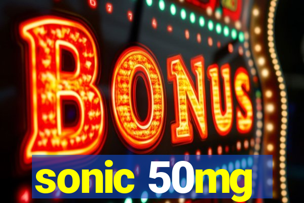 sonic 50mg