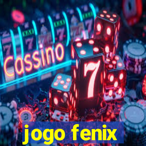 jogo fenix