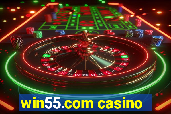 win55.com casino