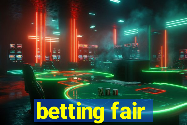 betting fair