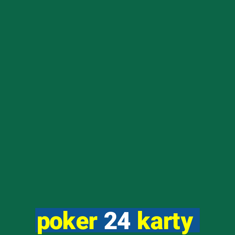 poker 24 karty