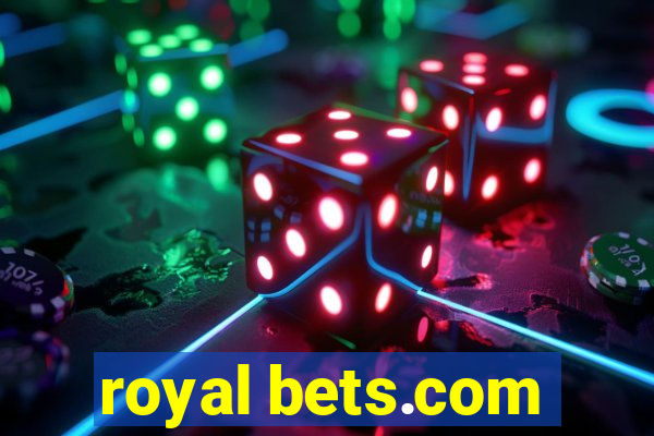 royal bets.com