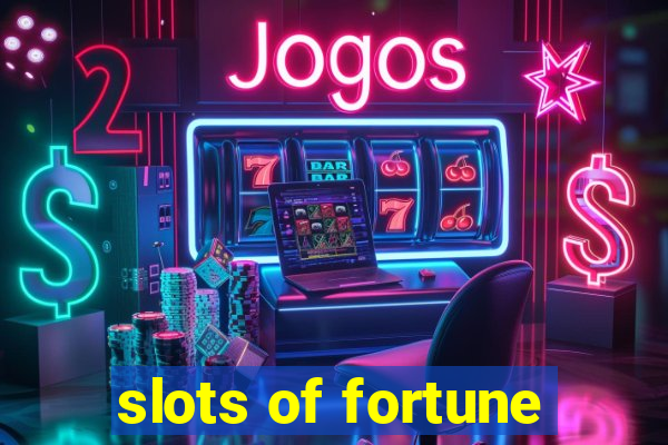 slots of fortune