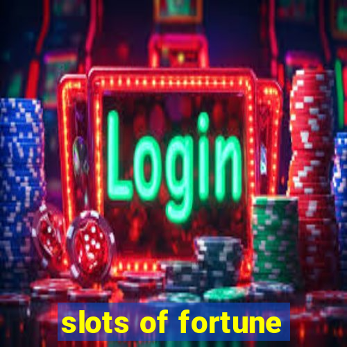 slots of fortune