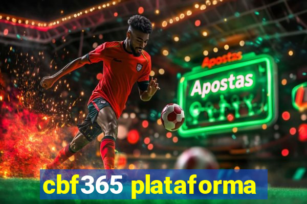 cbf365 plataforma