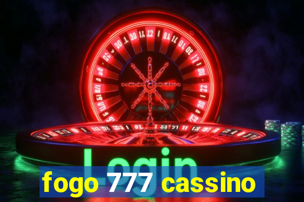 fogo 777 cassino