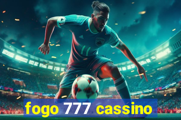 fogo 777 cassino