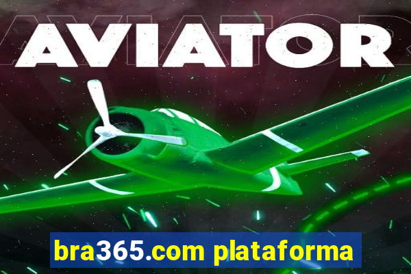 bra365.com plataforma