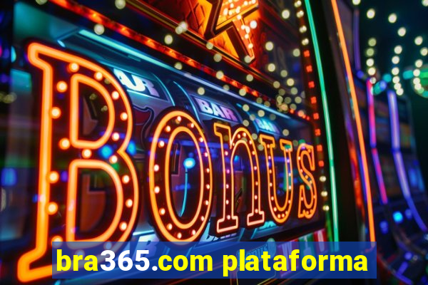 bra365.com plataforma