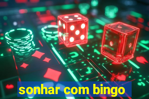 sonhar com bingo