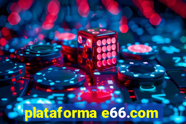 plataforma e66.com