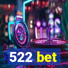 522 bet