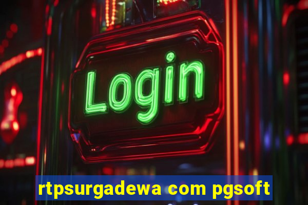 rtpsurgadewa com pgsoft