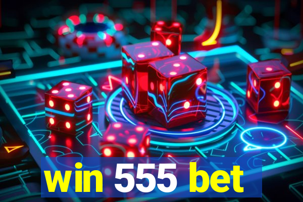 win 555 bet