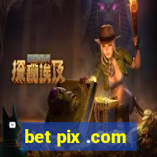 bet pix .com