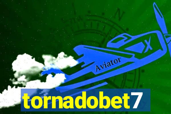 tornadobet7