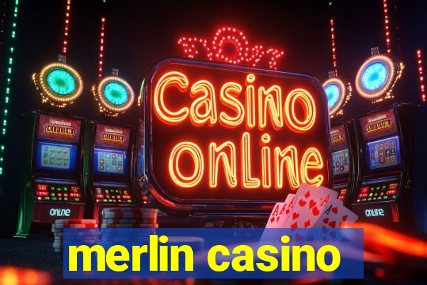 merlin casino