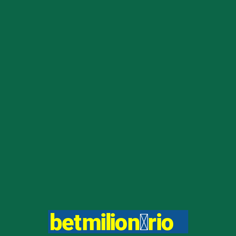 betmilion谩rio