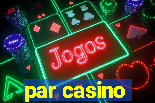 par casino