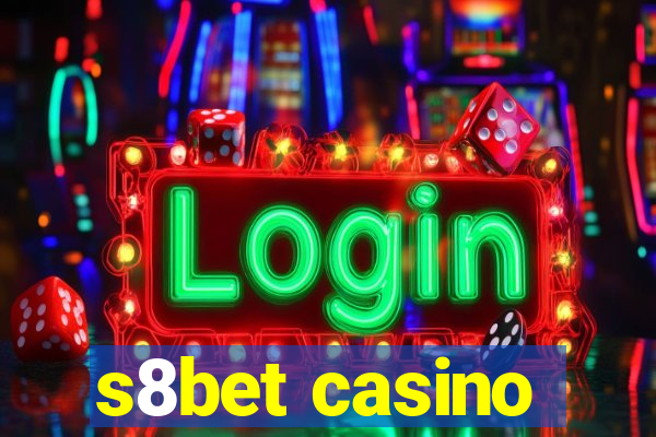 s8bet casino