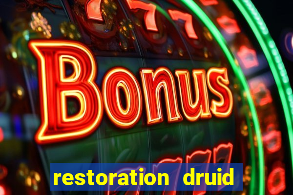 restoration druid best in slot