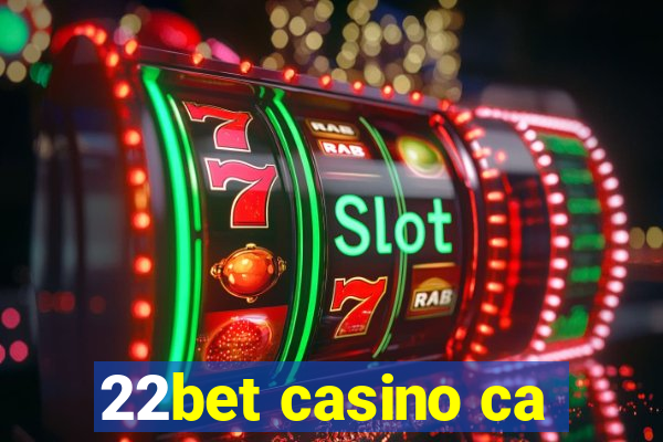 22bet casino ca