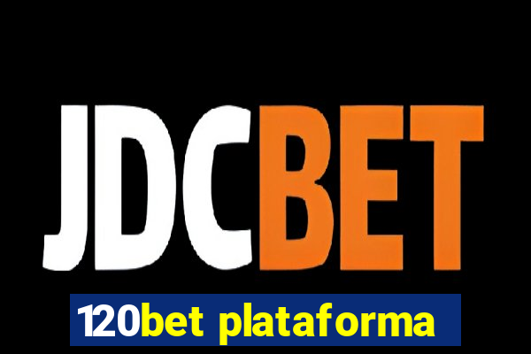 120bet plataforma