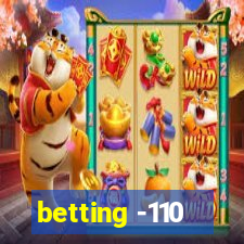 betting -110