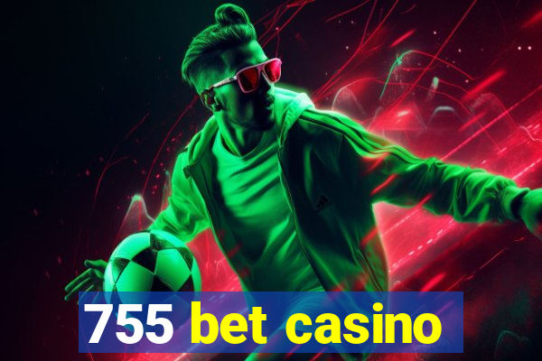 755 bet casino