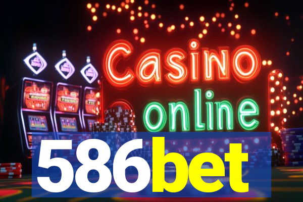 586bet