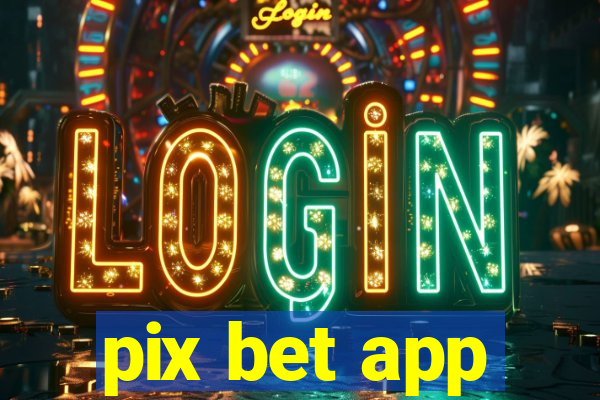 pix bet app