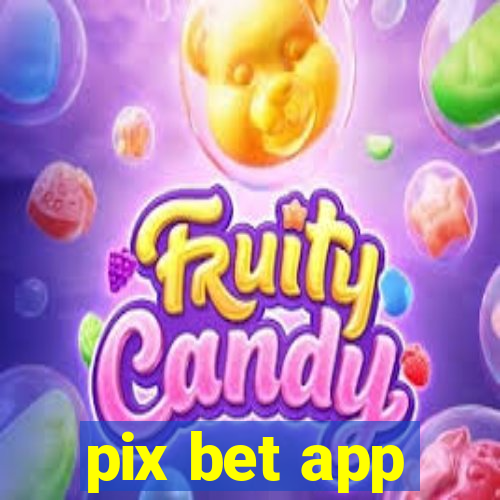 pix bet app